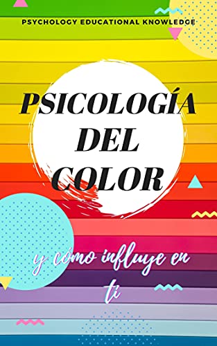 Psicología del color: y como influye en ti